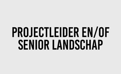Projectleider en:of senior landschap