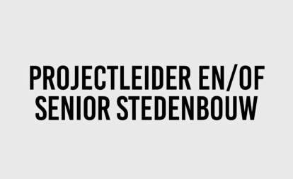 Projectleider en:of senior stedenbouw